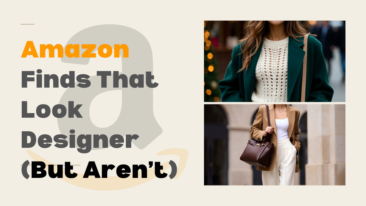 Amazon Finds That Look Designer (But Aren’t)