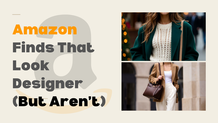 Amazon Finds That Look Designer (But Aren’t)